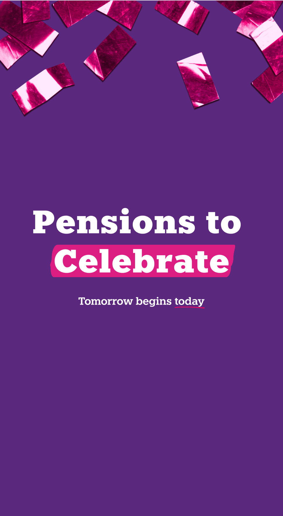 Pensions to celebrate
